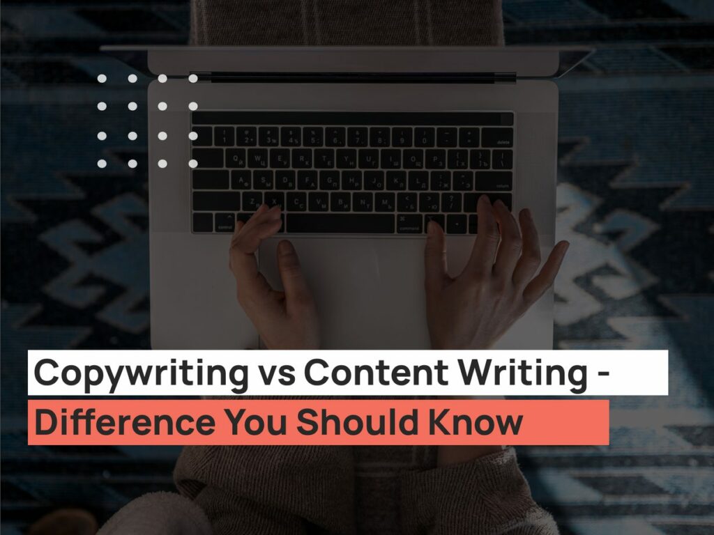 Copywriting-vs-Content-Writing-Difference-You-Should-Know