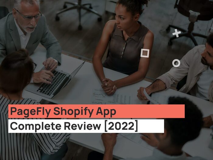 Pagefly-Shopify-App-Complete-Review-2022