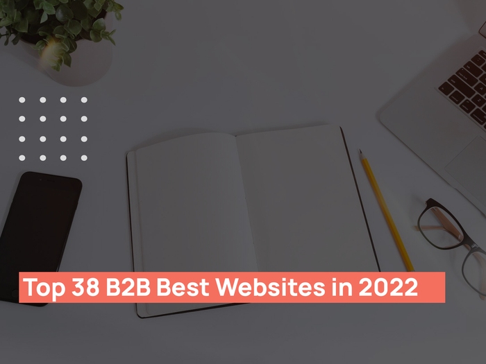 Top 38 B2B Best Websites in 2022